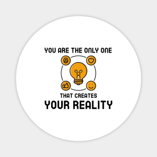 Create Your Reality Magnet